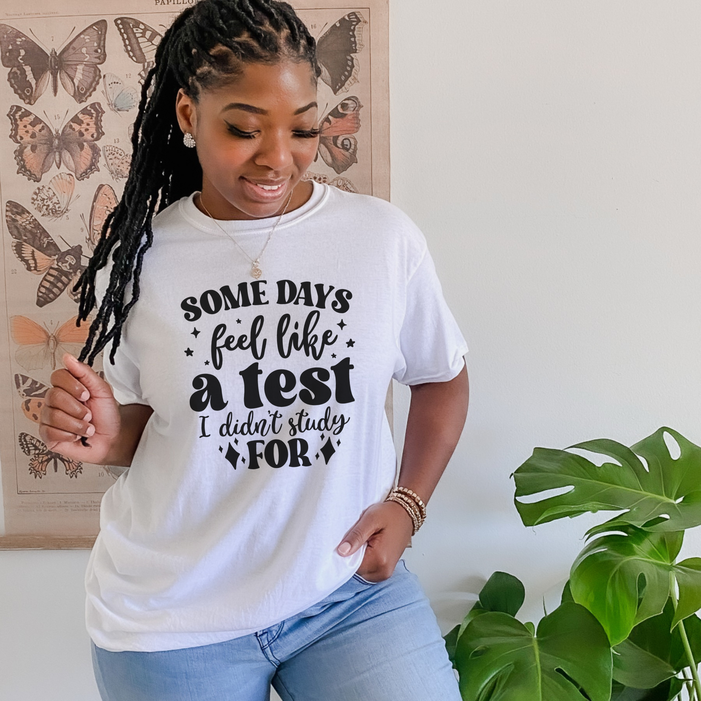 Some Days Feel Like A Test I Didn't Study For T-shirt