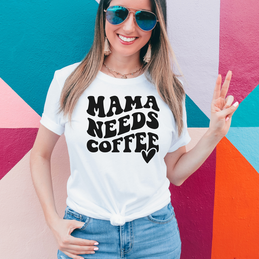 Mama Needs Coffee T-shirt