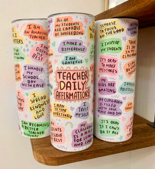 Teacher Daily Affirmations Tumbler