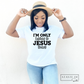 I'm Only Talking To Jesus Today T-shirt