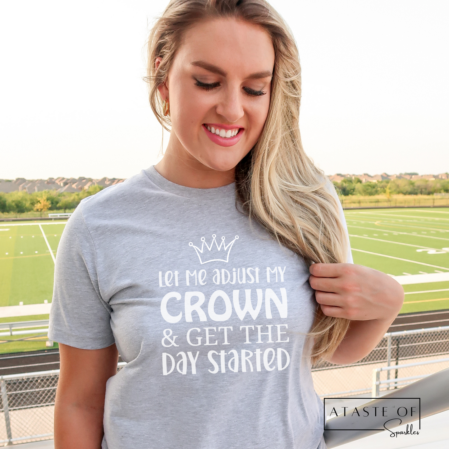 Let Me Adjust My Crown And Get The Day Started T-shirt