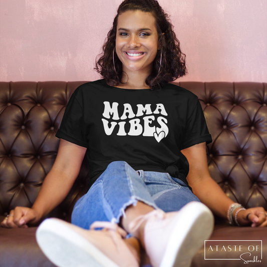 Mama Vibes T-shirt