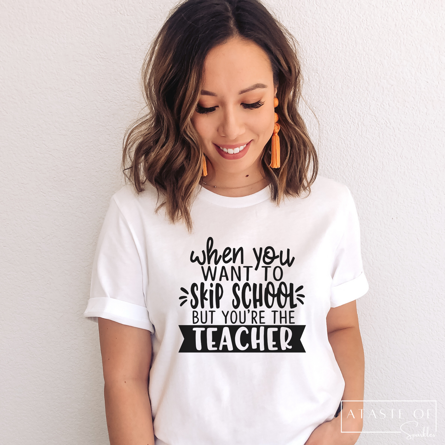 When You Want To Skip School But You're The Teacher T-shirt