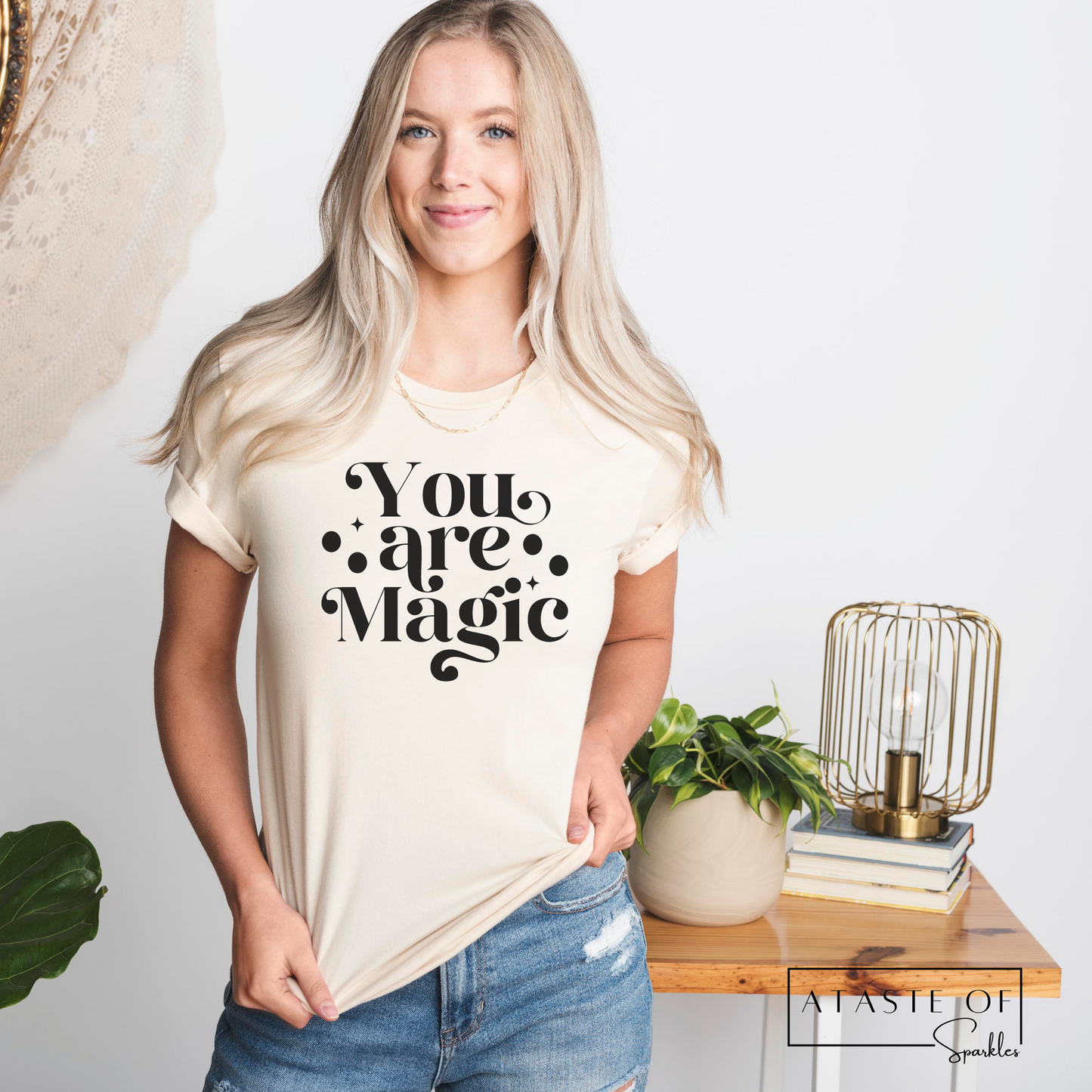 You Are Magic T-shirt